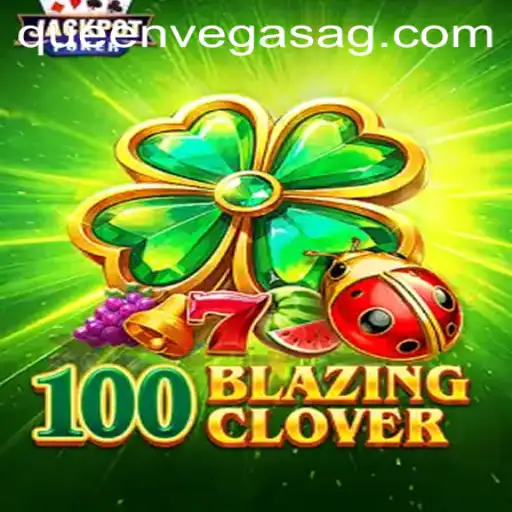 Exploring 100BlazingClover: An Exciting New Addition to Online Gaming