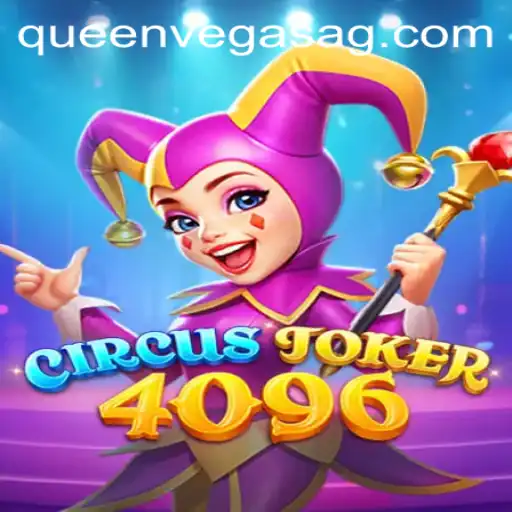 Experience the Thrill of CircusJoker4096: A Journey into The Ultimate Gaming Experience